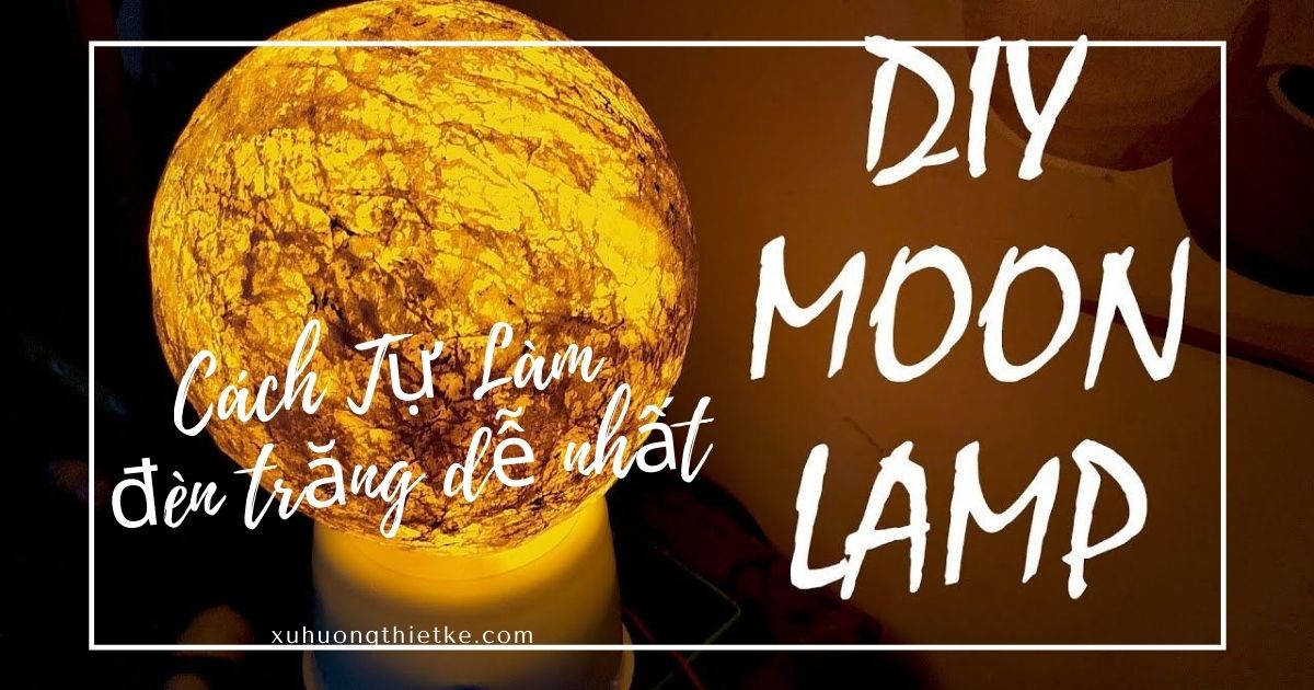 Cách làm đèn ngủ mặt trăng MOON LIGHT từ khăn...