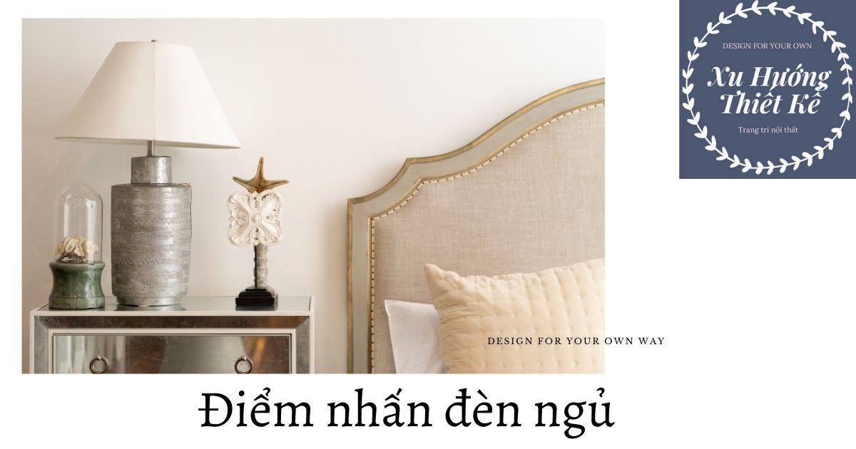 Đèn ngủ điểm nhấn cho không gian riêng tư