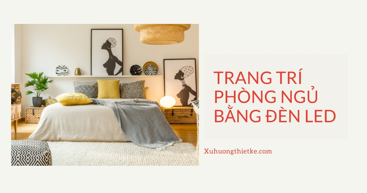 Trang trí phòng ngủ bằng đèn led
