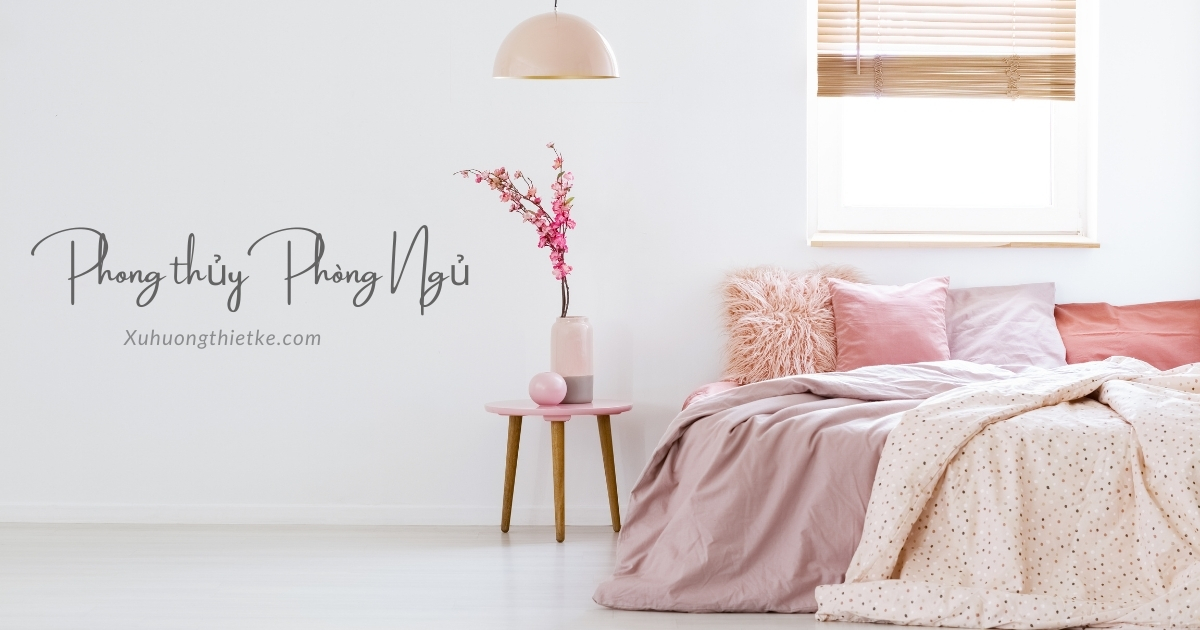 Phong thủy phòng ngủ